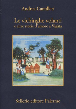 Le vichinghe volanti e altre storie d'amore a Vigàta (Paperback)