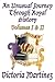 An Unusual Journey Through Royal History Volumes I & II by Victoria Martinez