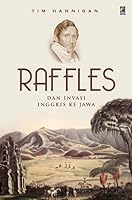 Raffles dan Invasi Inggris ke Jawa