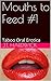 Mouths to Feed #1: Taboo Oral Erotica (Education of Hannah)