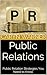 Public Relations: Public Relation Strategies You Need to Know