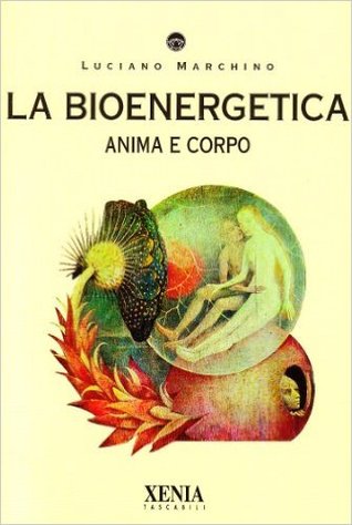 La bioenergetica: Anima e corpo