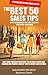 Sales: The Best 50 Sales Tips and Techniques for Non-Sellers You Wish You Knew: Easy and Proven Strategies to Incrase Sales and Making Big Profits Even ... Books, Sales Training, Sales Bible Book 1)