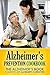 Alzheimer's Prevention Cookbook: The Alzheimer’s Book - a guide to any Alzheimer’s Caregivers