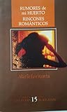 Rumores de mi Huerto. Rincones Románticos