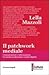 Il patchwork mediale: Comunicazione e informazione fra media tradizionali e media digitali