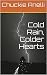 Cold Rain, Colder Hearts (C...