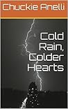 Cold Rain, Colder Hearts (Chronicles of the Night Revenger Book 1)