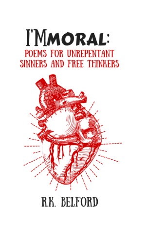 I'mmoral: Poems for Unrepentant Sinners and Free Thinkers (Paperback)