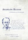 Anamlón Bliana: ó dhialanna an Ríordánaigh