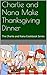 Charlie and Nana Make Thanksgiving Dinner (The Charlie and Nana Cookbook Series 4)