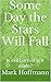 Some Day the Stars Will Fall by Mark Hoffmann