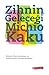 Zihnin Geleceği by Michio Kaku