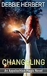 Changeling by Debbie Herbert