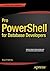 Pro PowerShell for Database Developers