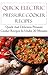 Quick Electric Pressure Cooker Recipes: Delicious Instant Pressure Cooker Recipes In Under 30 Minutes