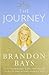 The Journey [Paperback] [Feb 19, 2007] BRANDON BAYS by Brandon Bays