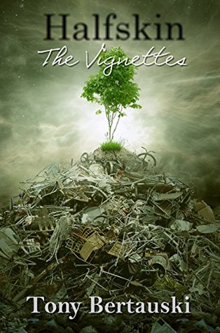 Halfskin (The Vignettes)