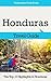 Honduras Travel Guide: The Top 10 Highlights in Honduras (Globetrotter Guide Books)