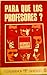 ¿Para qué los profesores? by Georges Gusdorf