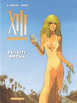 XIII Mistery tome 9 - Felicity Brown