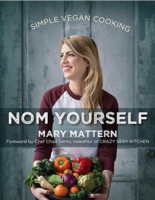 Nom Yourself: Simple Vegan Cooking (Paperback)