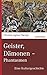 Geister, Dämonen - Phantasmen: Eine Kulturgeschichte (marixwissen) (German Edition)
