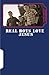Real Boys Love Jesus: Devotionals straight from the heart of Young Men