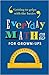Everyday Maths For Grown Ups