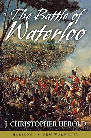The Battle of Waterloo (Kindle Edition)