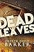 Dead Leaves by Andrew David Barker