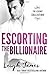Escorting the Billionaire by Leigh James