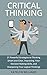 Critical Thinking: 21 Power...