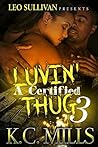 Luvin' A Certified Thug 3 Luvin' A Certified Thug 3