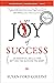 The Joy of Success: 10 Esse...