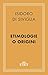 Etimologie o Origini (CLASSICI - Latini) (Italian Edition)