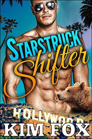Starstruck Shifter (Celebrity Bears, #1)