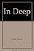 In Deep