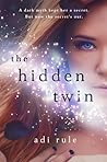 The Hidden Twin by Adi Rule