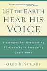 Let the Earth Hear His Voice - Strategies for Overcoming Bott... by Greg R. Scharf