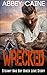 WRECKED: Steamy Bad Boy Biker Love Story