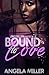 Bound to Love