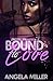 Bound to Love