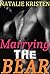 Marrying The Bear (Gray Bea...