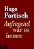 Aufregend war es immer by Hugo Portisch