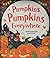 Pumpkins, Pumpkins Everywhere!