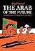 The Arab of the Future: A Childhood in the Middle East, 1978-1984: A Graphic Memoir