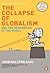 The Collapse of Globalism by John Ralston Saul
