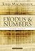 Exodus and Numbers: The Exodus from Egypt (MacArthur Bible Studies)