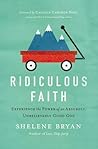 Ridiculous Faith:...